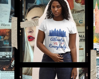 Atlanta vs Everybody, Atlanta Skyline, Vintage Retro T-Shirt, Atlanta Georgia, Atlanta Tourist Gift, Atlanta Souvenir, Atlanta Hometown