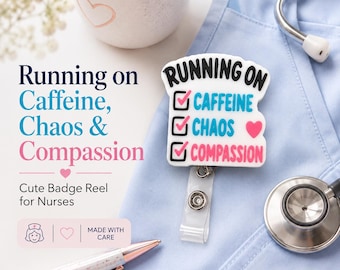 Rennen op cafeïne Chaos Compassion Badge Reel | Verpleegkundige badgehaspel | CNA-badgehouder | Badgeclip voor zorgverleners