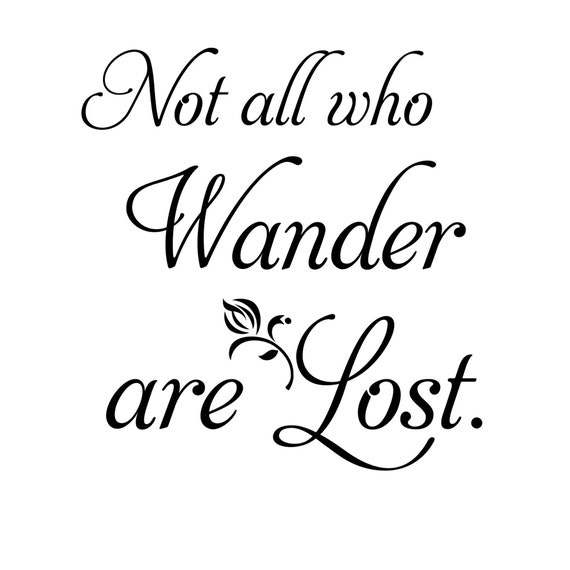 NOT ALL THOSE Who Wander Are Lost Decal | Etsy