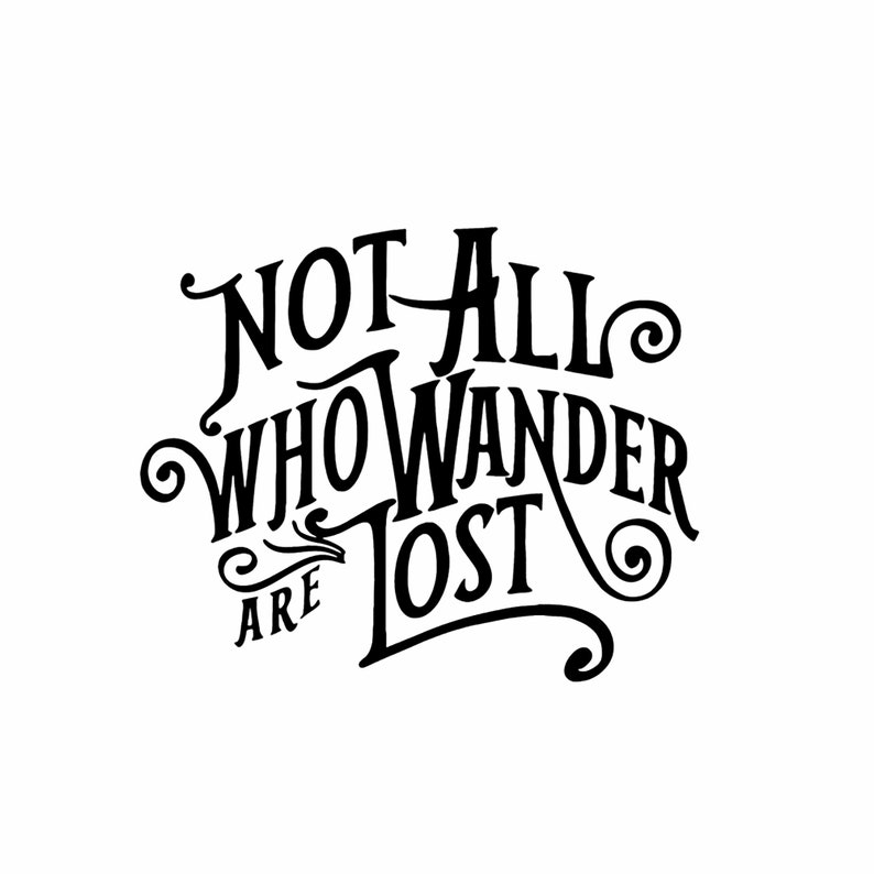 NOT ALL THOSE Who Wander Are Lost Decal | Etsy