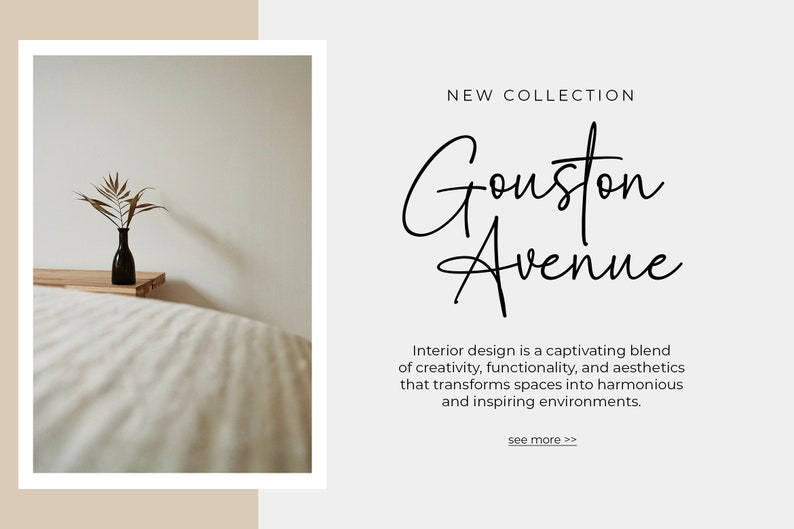 May include: A minimalist interior design image with a vase of dried palm leaves on a wooden shelf. The text "NEW COLLECTION Gouston Avenue" is displayed on a white background. The text below reads "Interior design is a captivating blend of creativity, functionality, and aesthetics that transforms spaces into harmonious and inspiring environments. see more >>"