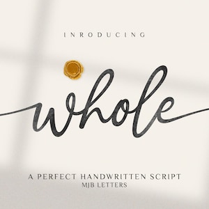 Whole Script Font | Natural Handwritten Typeface for Quotes, Branding & Wedding Design