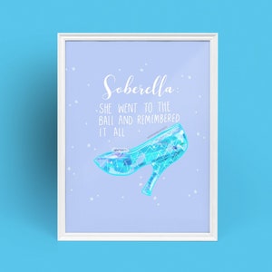 Soberella  by Sober Girl Society Print [Digital Download]