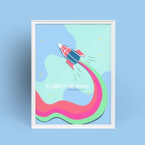 To Sobriety And Beyond by Sober Girl Society Print [Digital Download]