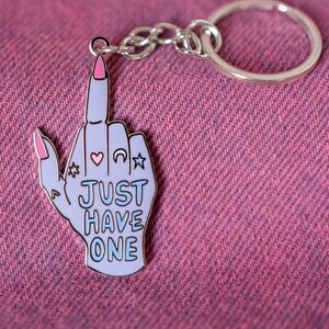 Just Have One Schlüsselanhänger von Sober Girl Society