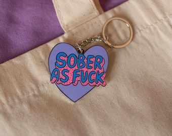 Sober As F**k Keyring par Sober Girl Society