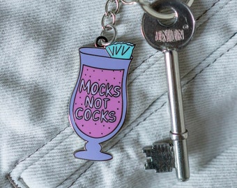 Mocks Not C**ks by Sober Girl Society Keyring