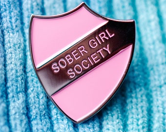 Sober Girl Society Pink Enamel Shield Badge Pin, Addiction Recovery, Encouragement or Support, Sobriety Gift for Women