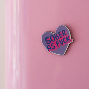 Sober As F**K Fridge Magnet by Sober Girl Society