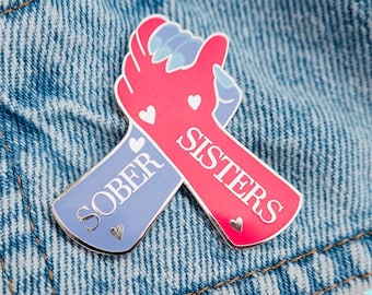 Sober Sisters Pin Badge by Sober Girl Society