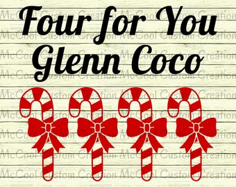 Four for You Glenn Coco Sublimation Design - PNG - Christmas - Candy Canes - Mean Girls