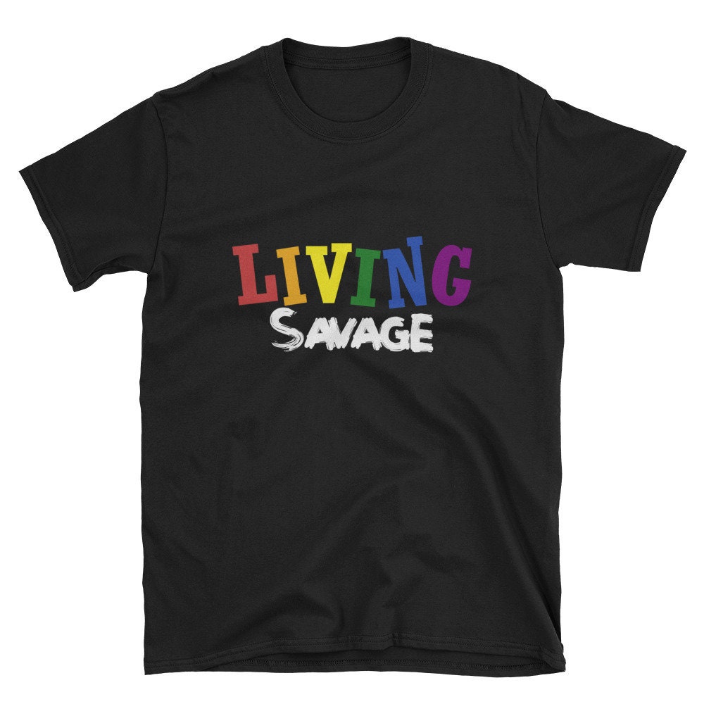 LIVING SAVAGE Shirt Lgbt Clothing Gay Pride Shirts Lesbian Etsy
