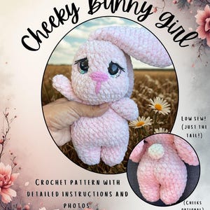 Könnte beinhalten: Ein rosa gehäkeltes Häschen mit dem Text "Cheeky Bunny girl". Das Häschen hat lange Ohren, eine rosa Nase und einen weißen Schwanz. Das Bild enthält auch den Text "Crochet pattern with detailed instructions and photos".