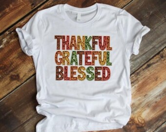 Thankful Grateful Blessed Shirt