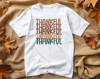 Thankful Thankful Thankful Thankful  Shirt