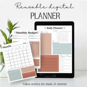 May include: A digital planner displayed on a tablet and loose sheets. The planner includes sections for daily, monthly, and budget planning. The colour scheme features soft tones of peach, blue, and brown. Text on the image reads "Reusable digital PLANNER".