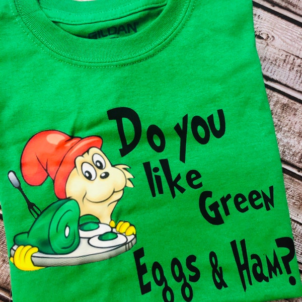 Do you like Green Eggs and Ham T-Shirt