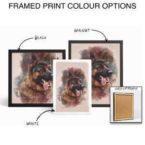May include: A framed print of a German Shepherd dog with a watercolour effect. The frame is available in black, white, or walnut.