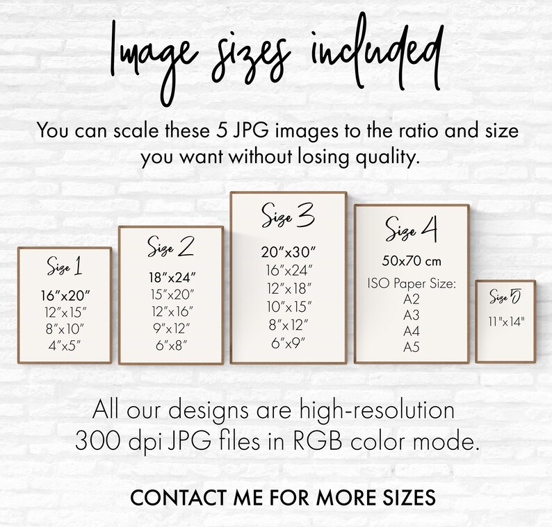 Puede incluir: Se muestran cinco tama&ntilde;os diferentes de impresiones de arte digitales imprimibles en una maqueta de im&aacute;genes enmarcadas. Los tama&ntilde;os se indican en pulgadas y cent&iacute;metros. El texto "Image sizes included" est&aacute; en la parte superior de la imagen. El texto "You can scale these 5 JPG images to the ratio and size you want without losing quality." est&aacute; debajo de la imagen. El texto "All our designs are high-resolution 300 dpi JPG files in RGB color mode." est&aacute; debajo de la maqueta. El texto "CONTACT ME FOR MORE SIZES" est&aacute; en la parte inferior de la imagen.