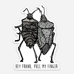 Op de afbeelding: Zwart-witte illustratie van twee insecten met de tekst "Hey Frank, pull my finger."