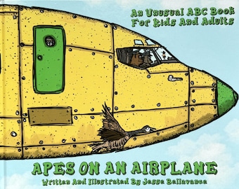 BellavanceInk: Apes On An Airplane ABC Book For Kids And Adults