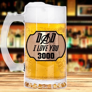 Dad I love you 3000 Mug Avengers Mug Father&#39;s Day Gift, Father&#39;s Day Mug, Glass Beer Mug, Gift for Dad, Gifts Beer Glass for Dad k194