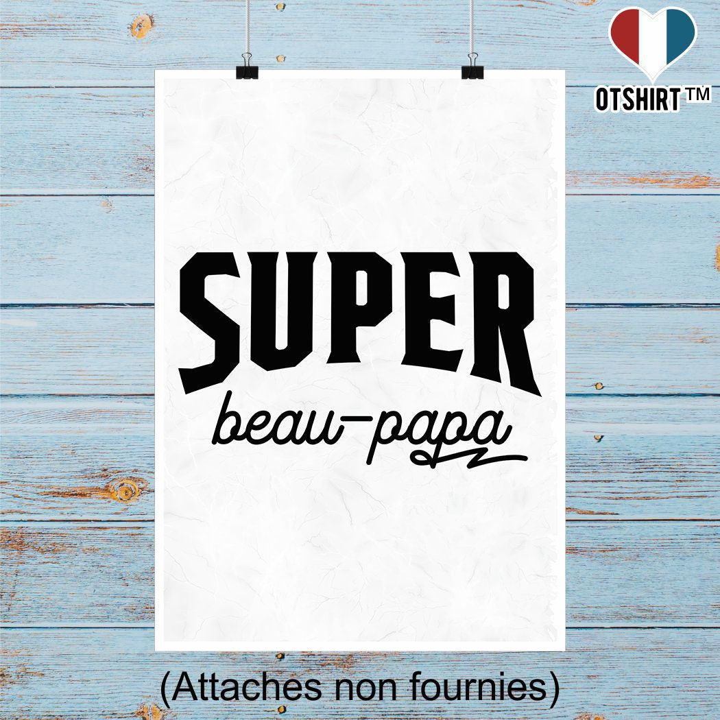 Affiche Super Beau-Papa | Cadeau Humour Décoration Murale Poster Citation Anniversaire