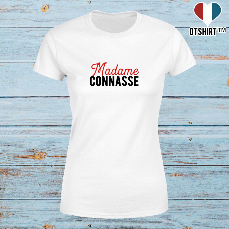T Shirt Pas Cher Femme Madame Connasse Cadeau Noel Humour Etsy
