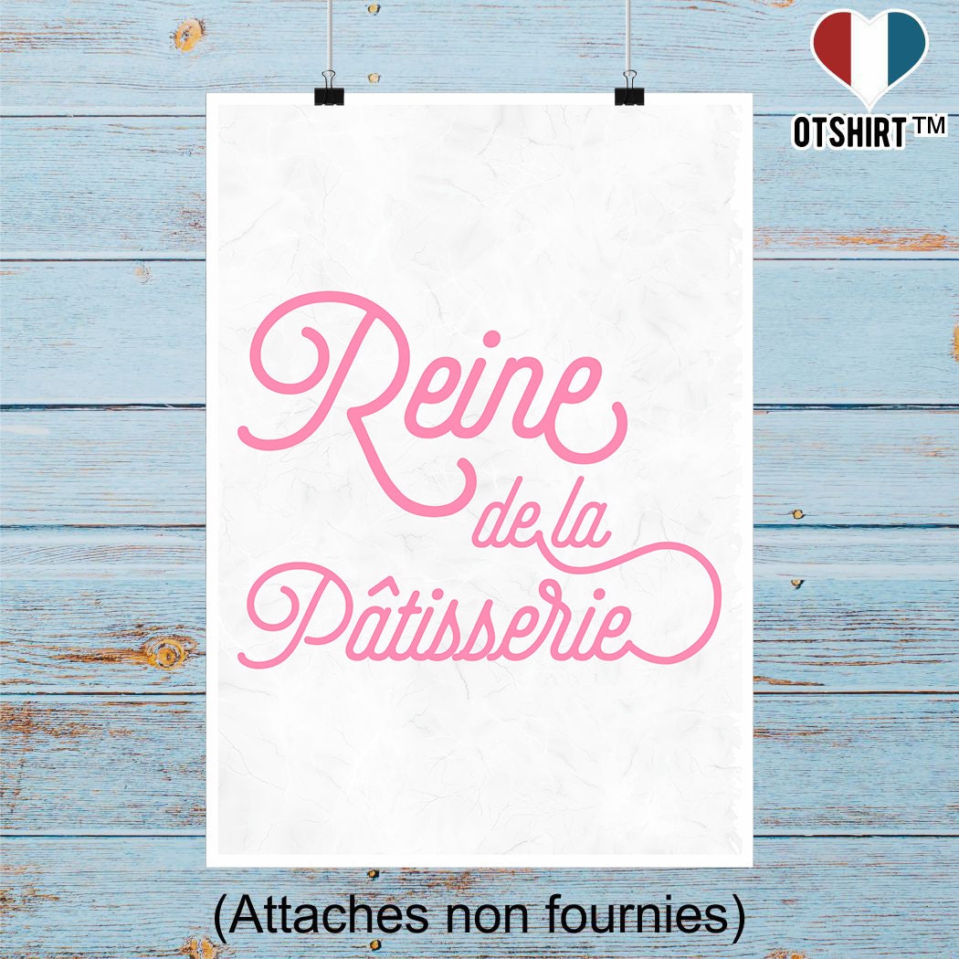 Affiche Reine de La Patisserie | Cadeau Humour Décoration Murale Poster Citation Anniversaire