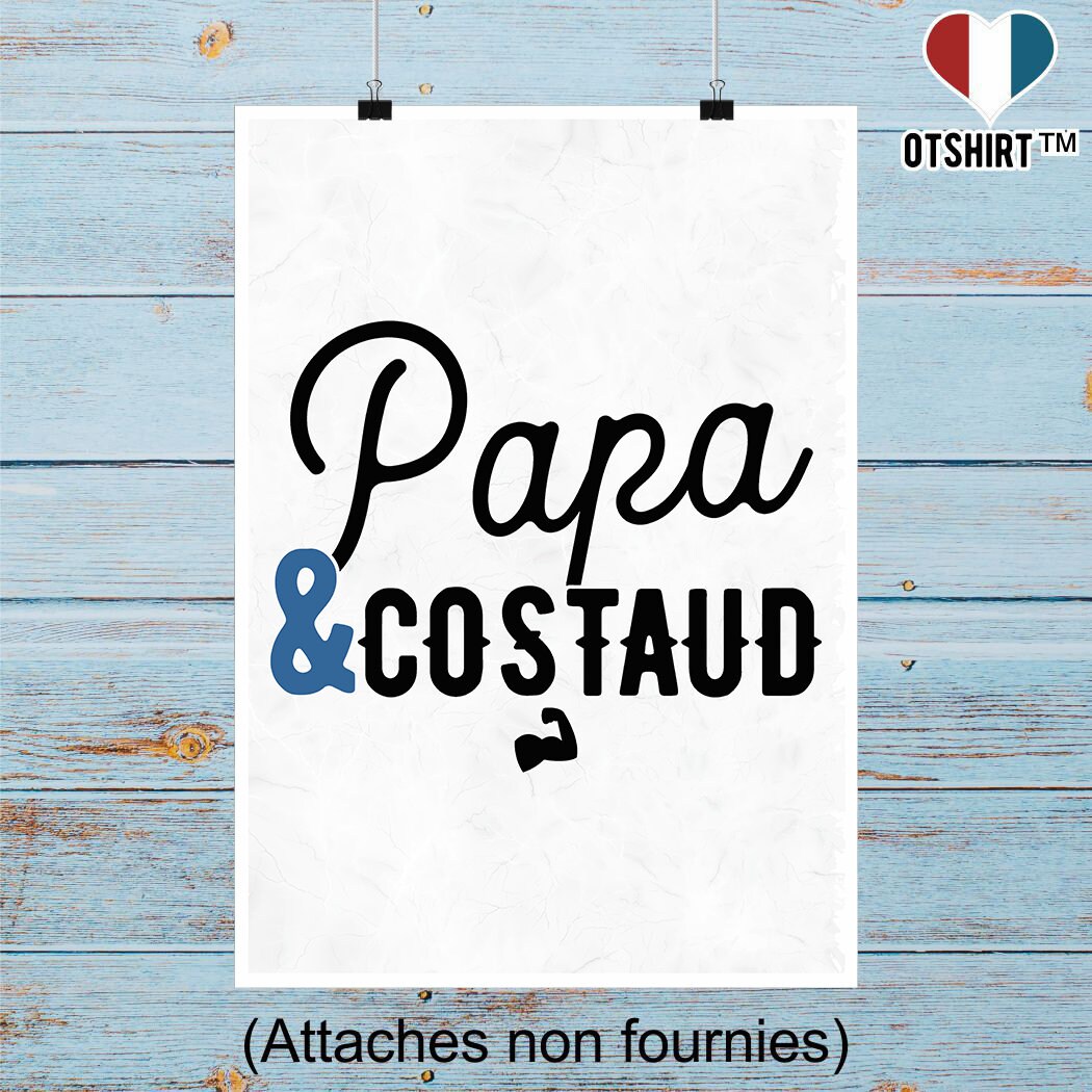 Affiche Papa & Costaud | Cadeau Humour Décoration Murale Poster Citation Anniversaire