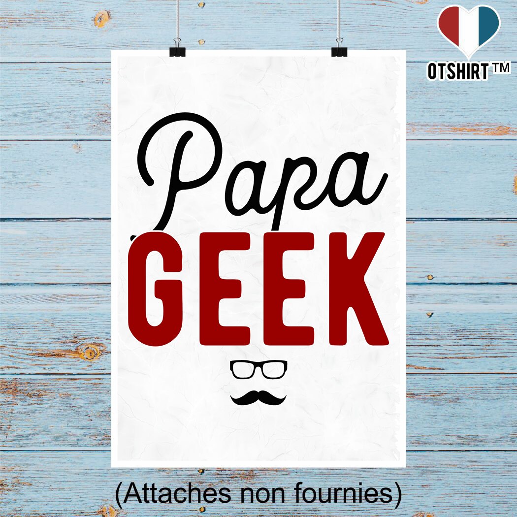 Affiche Papa Geek | Cadeau Humour Décoration Murale Poster Citation Anniversaire