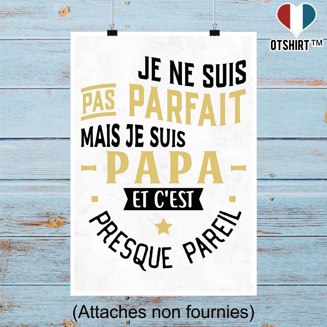 Affiche Pas Parfait Papa | Cadeau Humour Décoration Murale Poster Citation Anniversaire