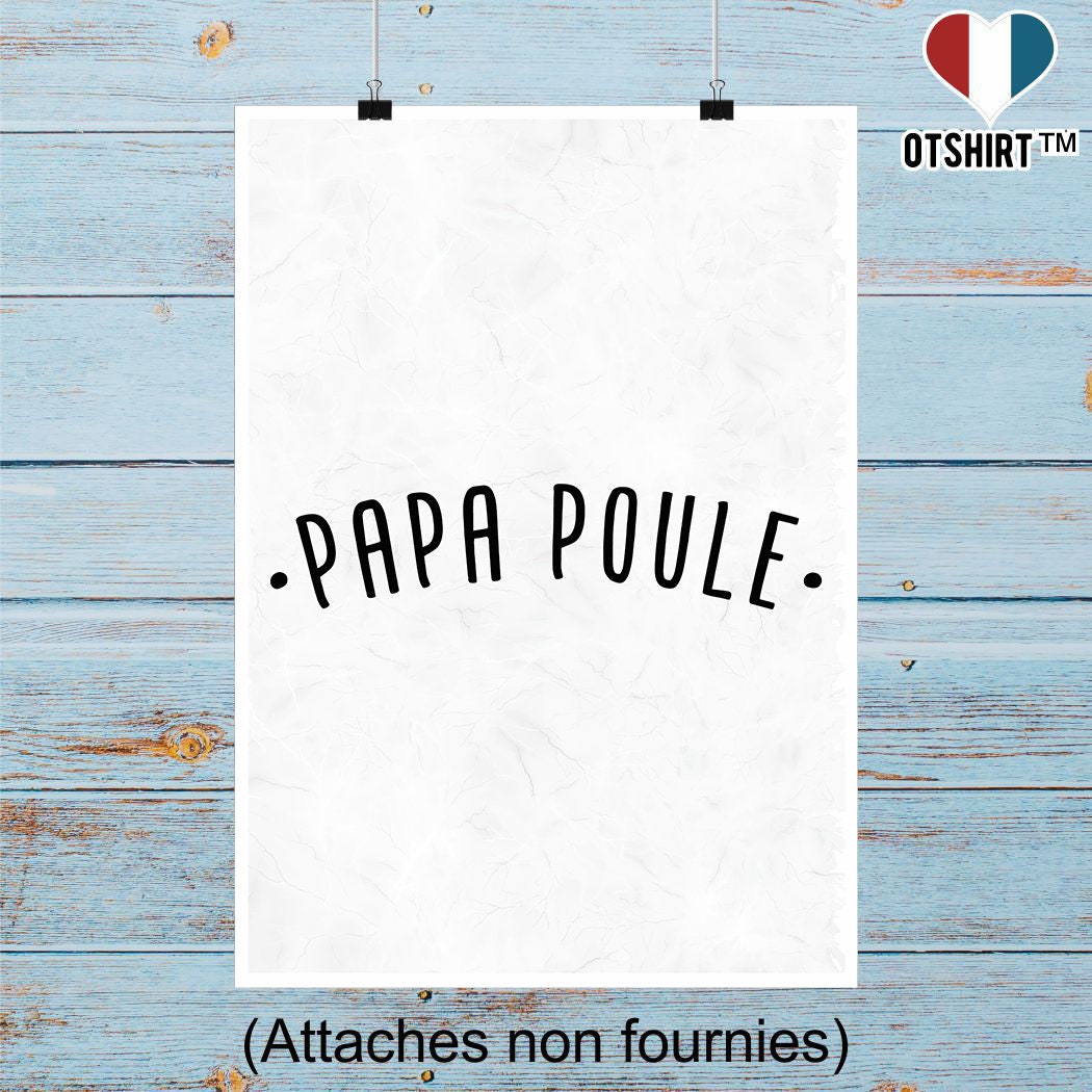 Affiche Papa Poule | Cadeau Humour Décoration Murale Poster Citation Anniversaire
