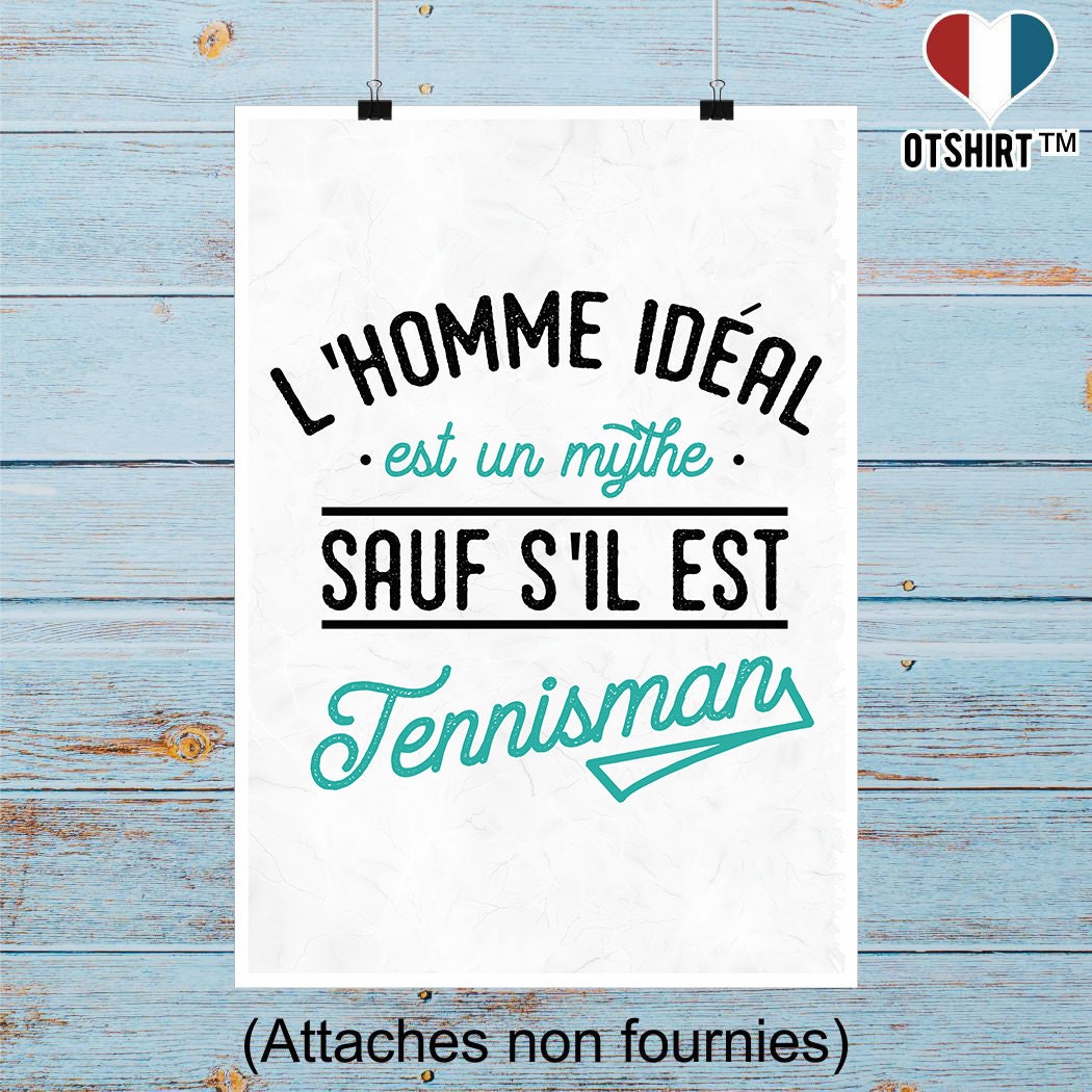 Affiche L'homme Idéal Tennisman | Cadeau Humour Décoration Murale Poster Citation Anniversaire