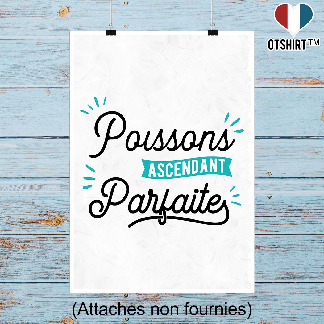 Affiche Poissons Ascendant Parfaite | Cadeau Humour Décoration Murale Poster Citation Anniversaire