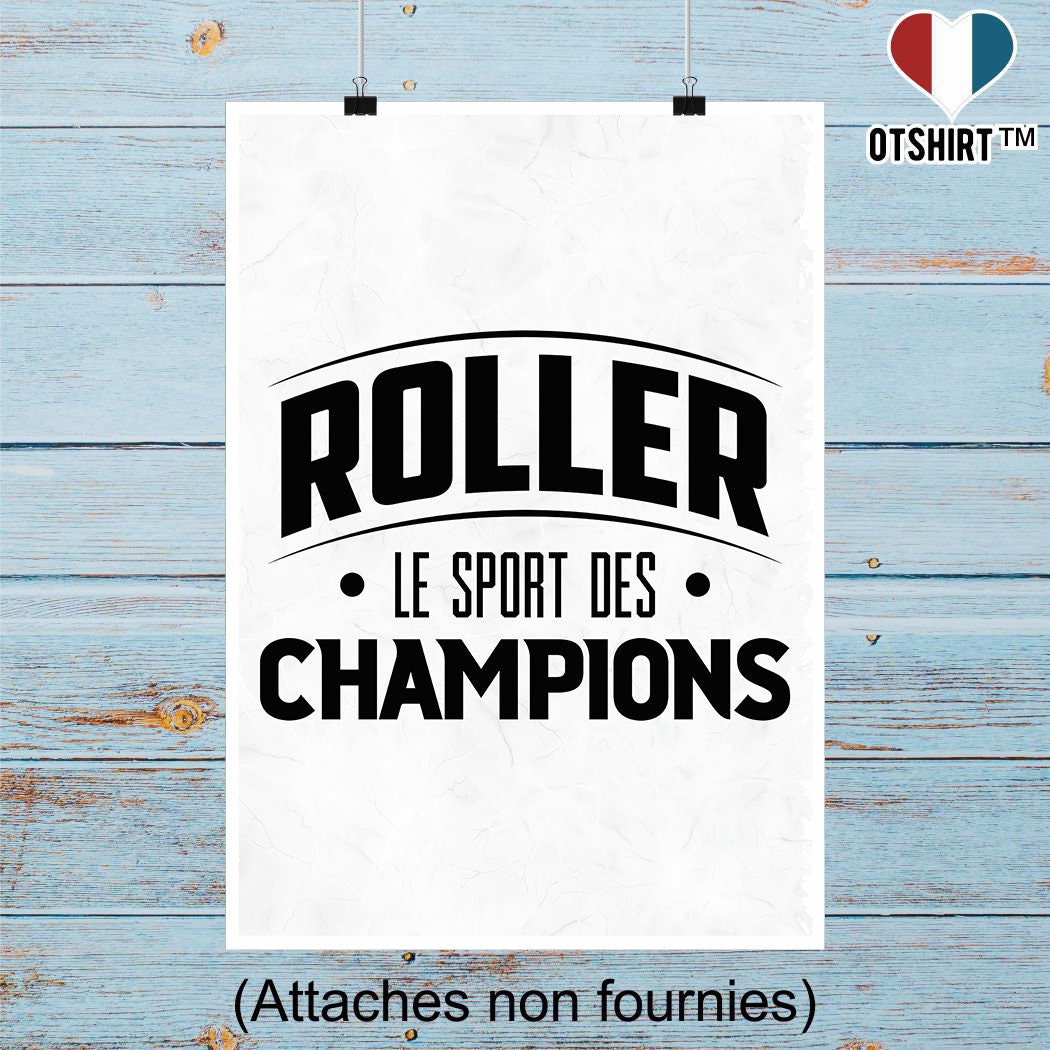 Affiche Roller Le Sport Des Champions | Cadeau Humour Décoration Murale Poster Citation Anniversaire