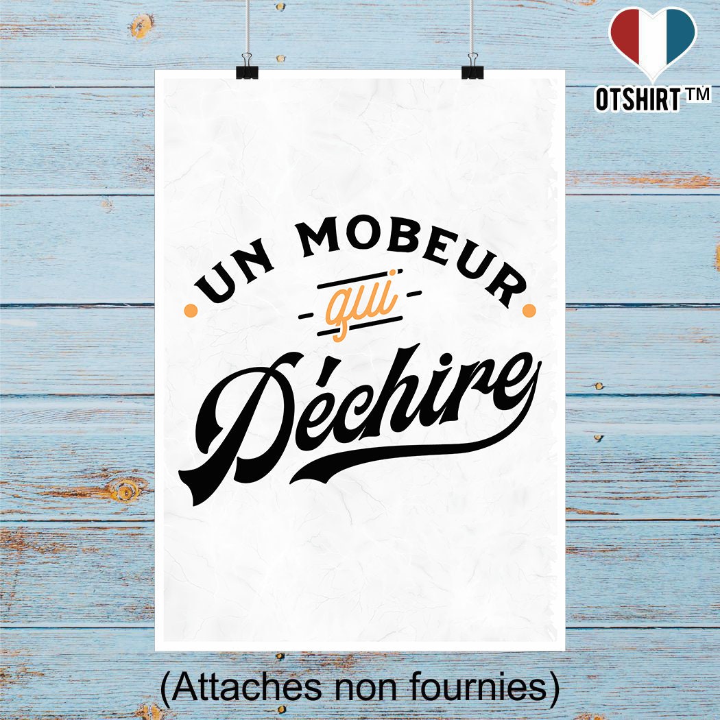 Affiche Un Mobeur Qui Déchire | Cadeau Humour Décoration Murale Poster Citation Anniversaire