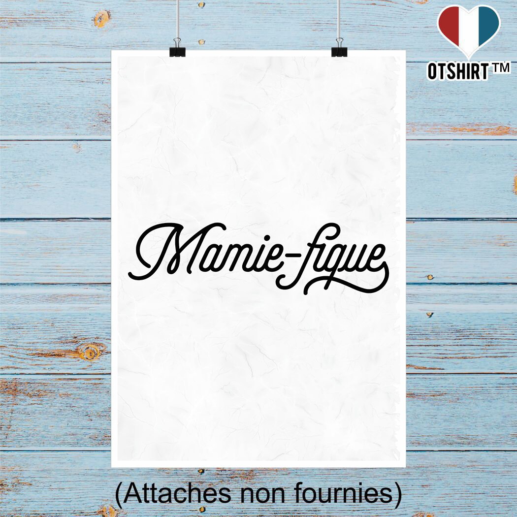Affiche Mamie-Fique | Cadeau Humour Décoration Murale Poster Citation Anniversaire