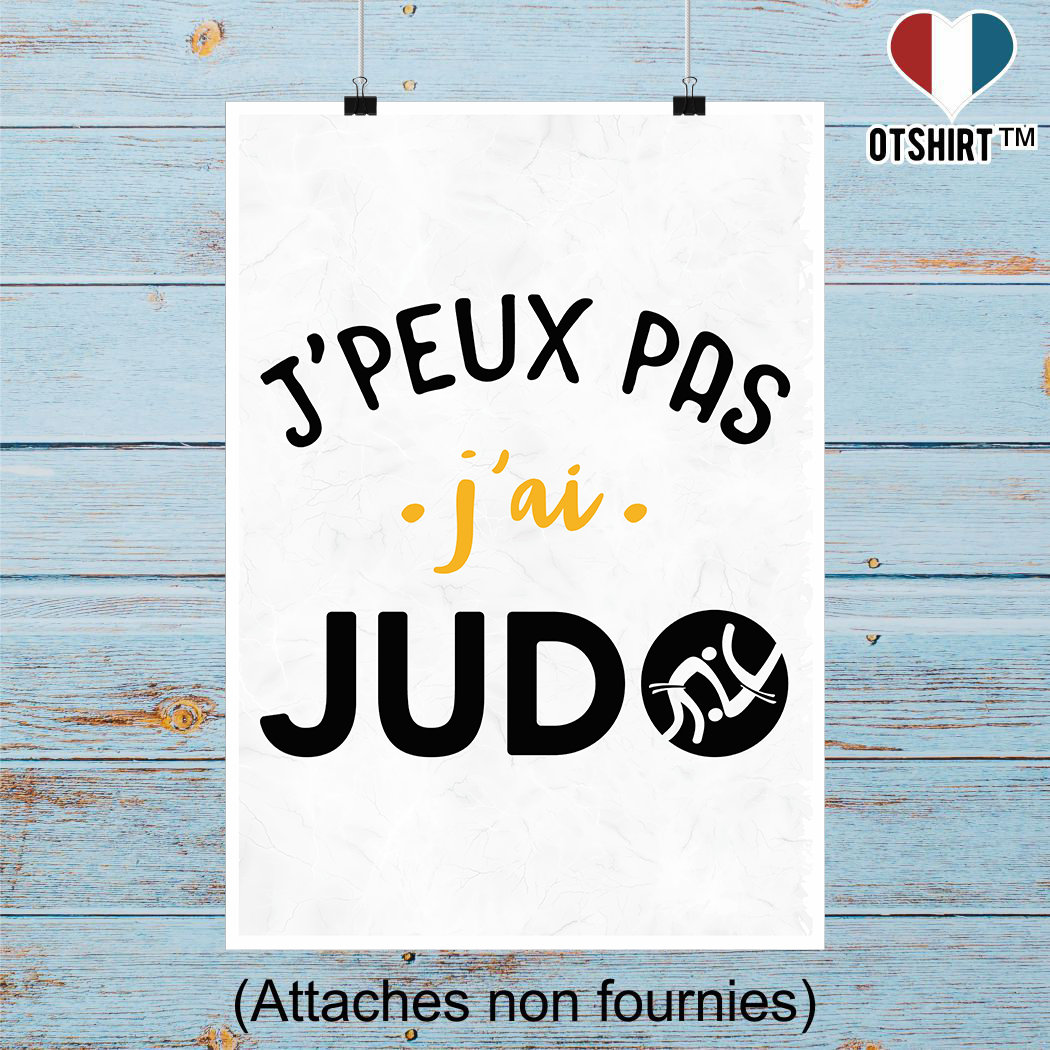 Affiche J'peux Pas J'ai Judo 3 | Cadeau Humour Décoration Murale Poster Citation Anniversaire