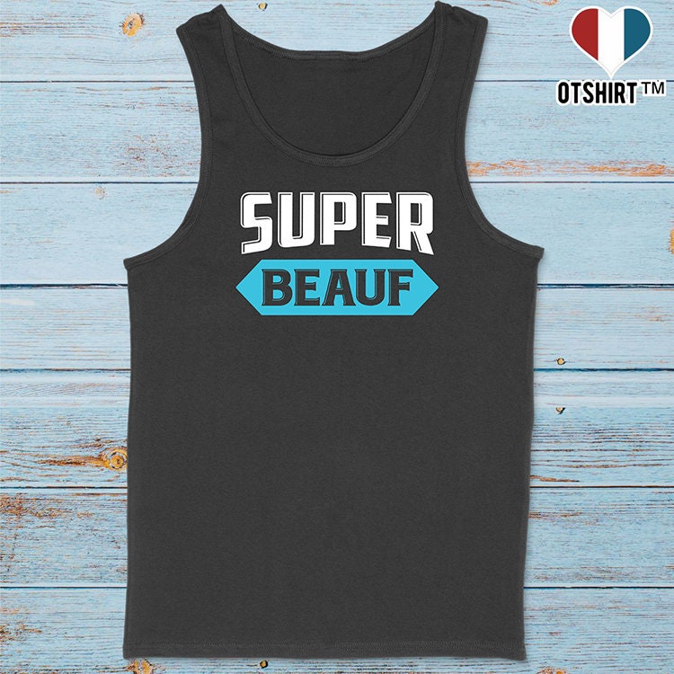 Super Beauf Man Tank Top Father S Day Gift Dad Humor Etsy Super Beauf Man Tank Top Father S Day Gift Dad Humor Etsy