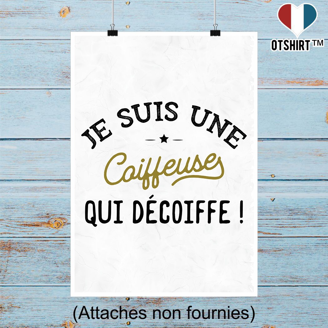 Affiche Une Coiffeuse Qui Décoiffe | Cadeau Humour Décoration Murale Poster Citation Anniversaire