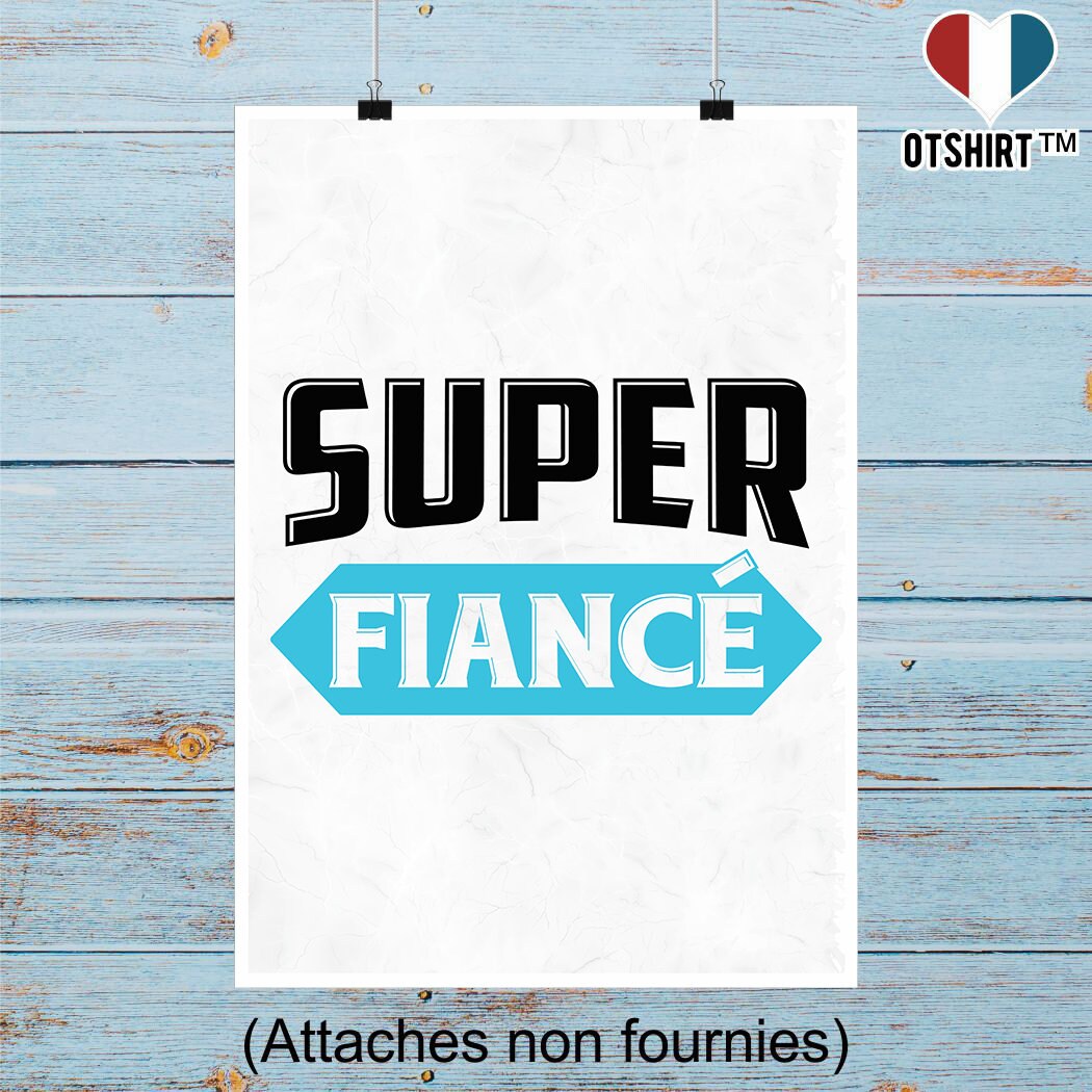 Affiche Super Fiancé | Cadeau Humour Décoration Murale Poster Citation Anniversaire