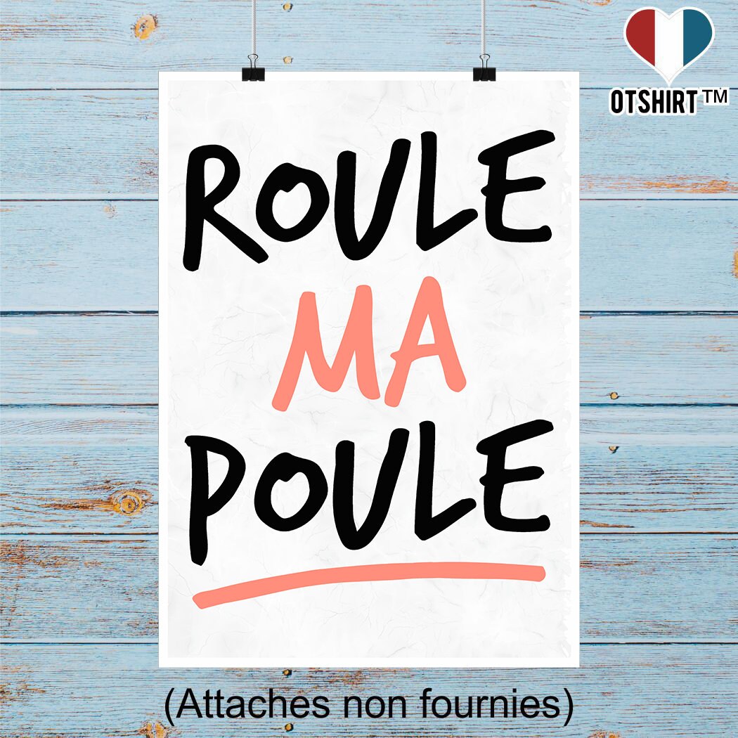 Affiche Roule Ma Poule | Cadeau Humour Décoration Murale Poster Citation Anniversaire