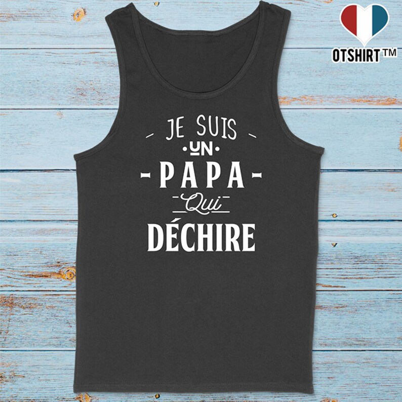 Debardeur Homme Un Papa Qui Dechire 3 Cadeau Homme Saint Etsy