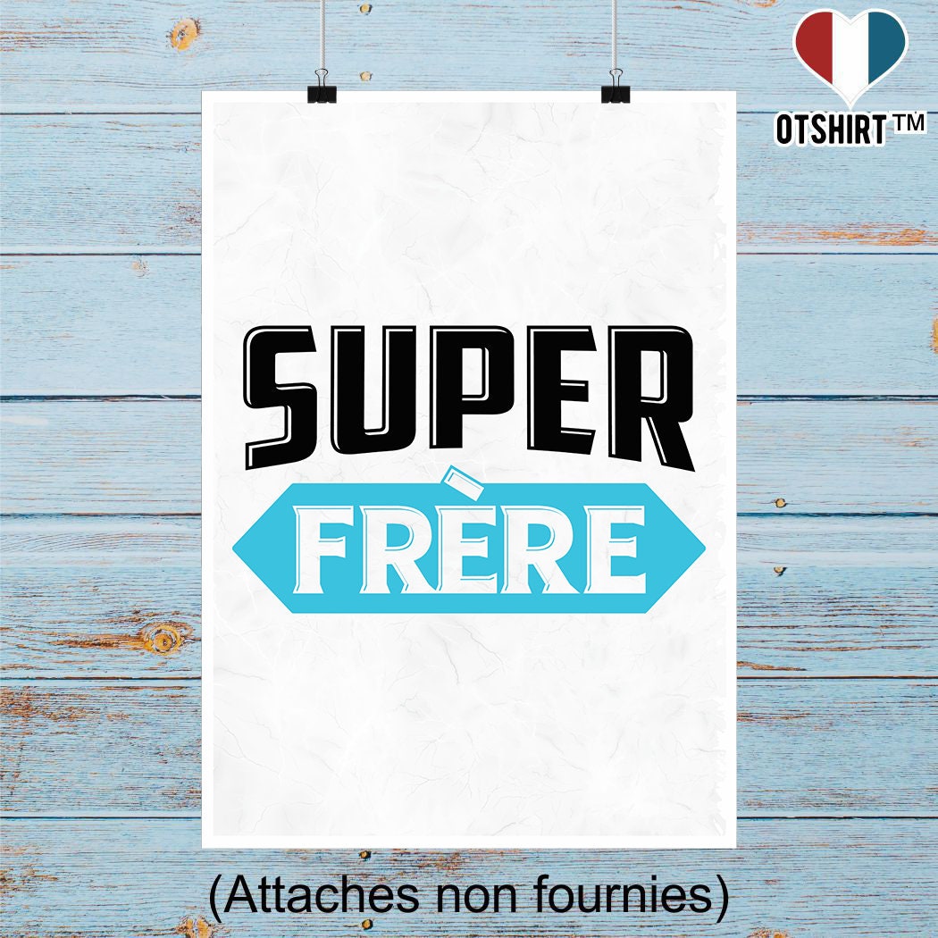 Affiche Super Frère | Cadeau Humour Décoration Murale Poster Citation Anniversaire