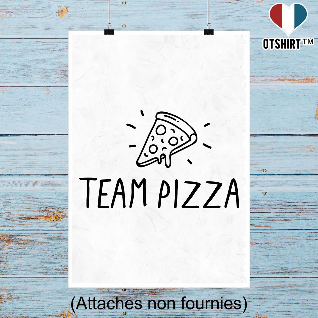 Affiche Team Pizza | Cadeau Humour Décoration Murale Poster Citation Anniversaire