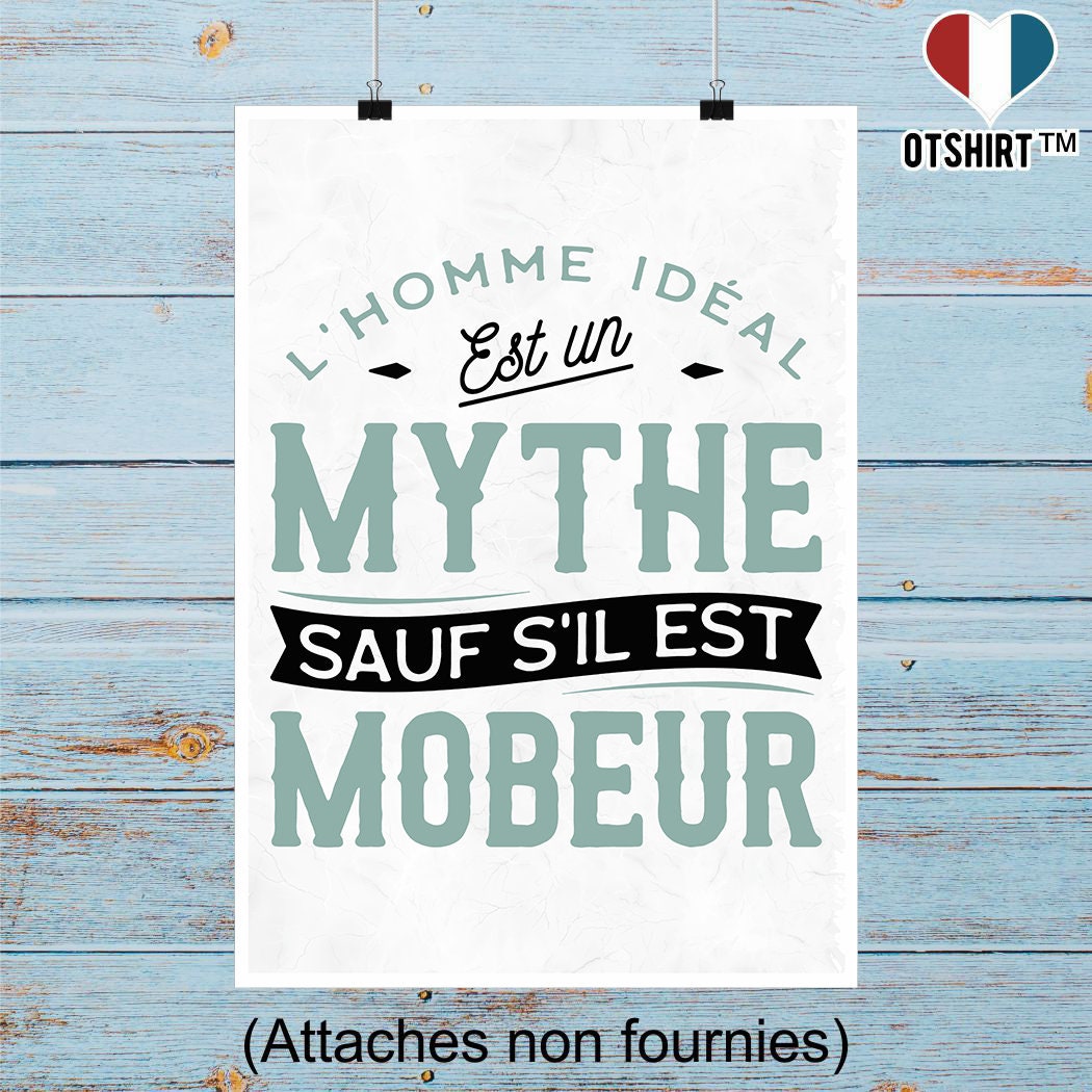 Affiche L'homme Idéal Est Mobeur | Cadeau Humour Décoration Murale Poster Citation Anniversaire