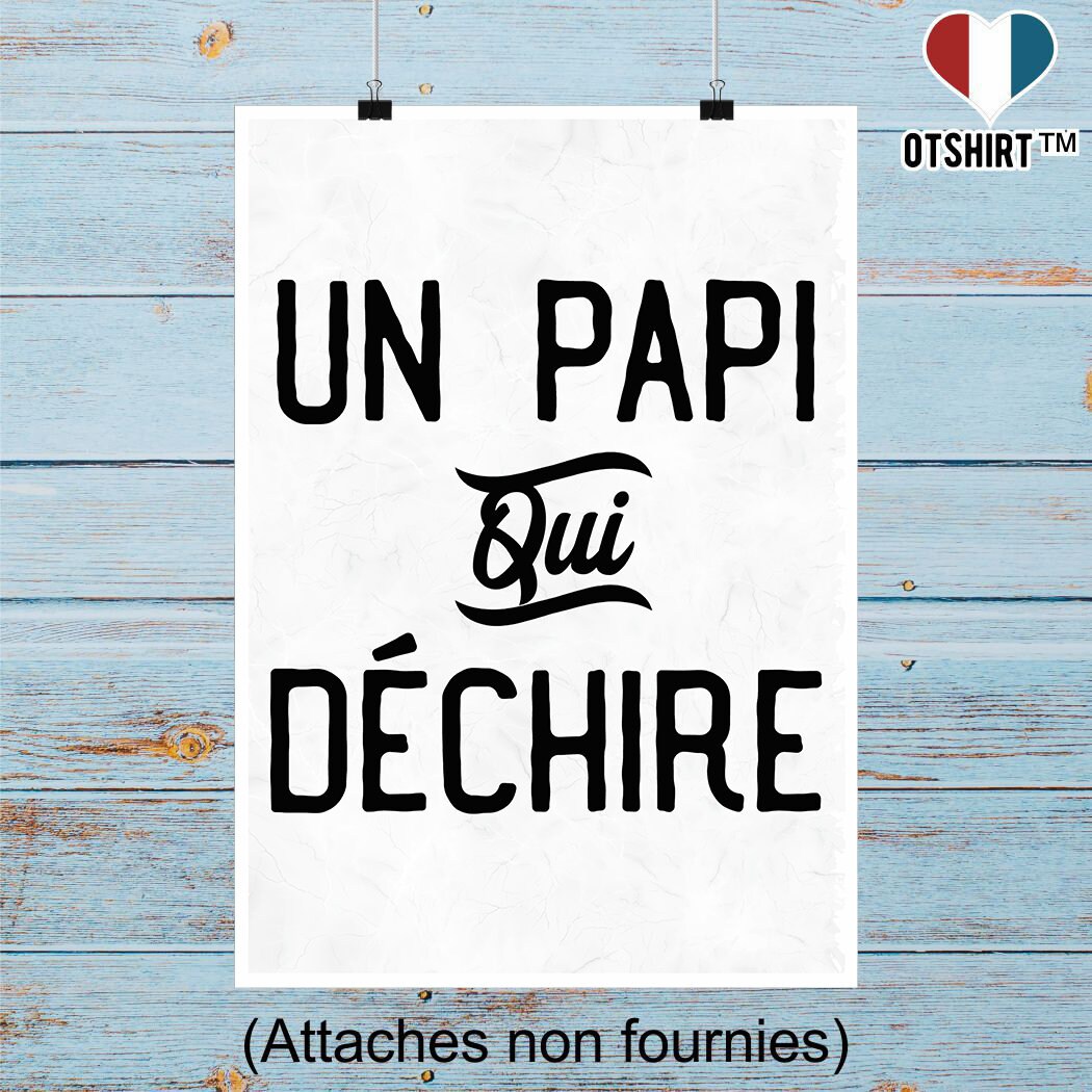 Affiche Un Papi Qui Déchire | Cadeau Humour Décoration Murale Poster Citation Anniversaire