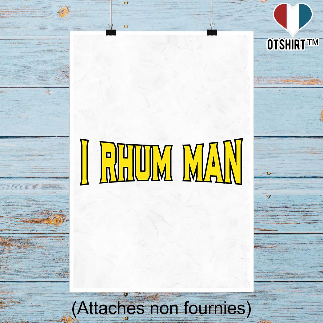 Affiche Pas Cher I Rhum Man | Cadeau Humour Décoration Murale Poster Citation Anniversaire