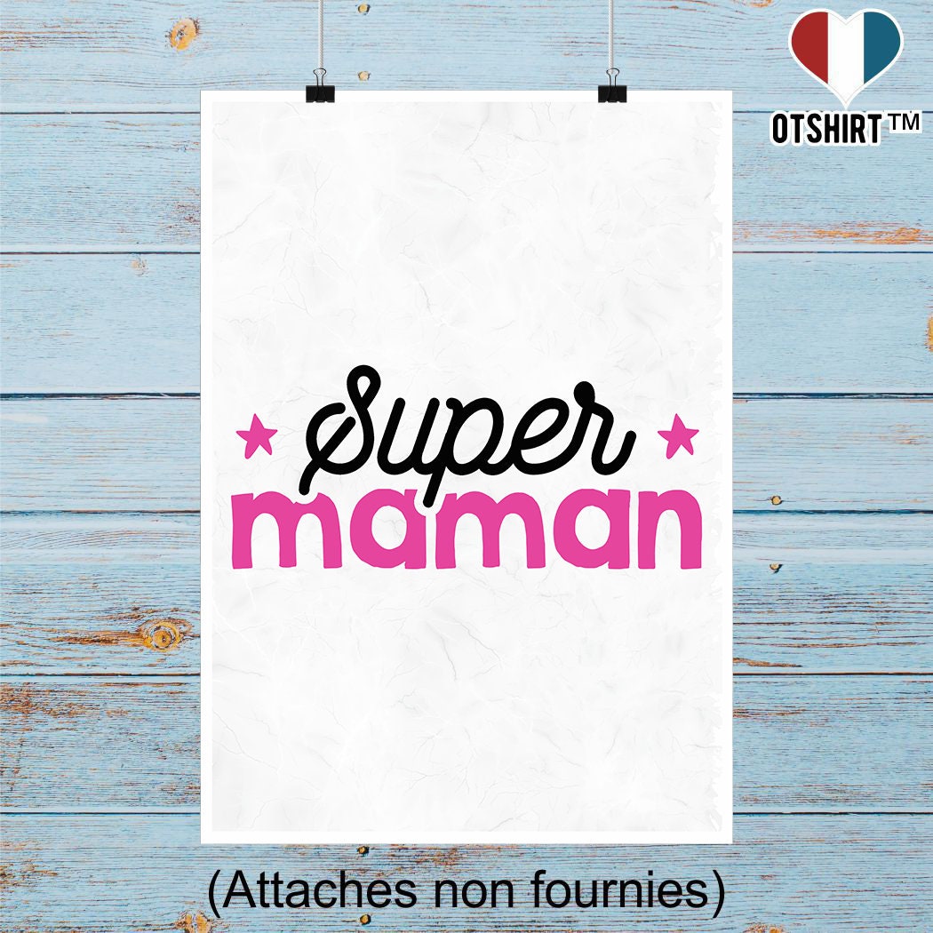 Affiche Super Maman | Cadeau Humour Décoration Murale Poster Citation Anniversaire